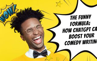 How ChatGPT Can Boost Your Comedy Writing