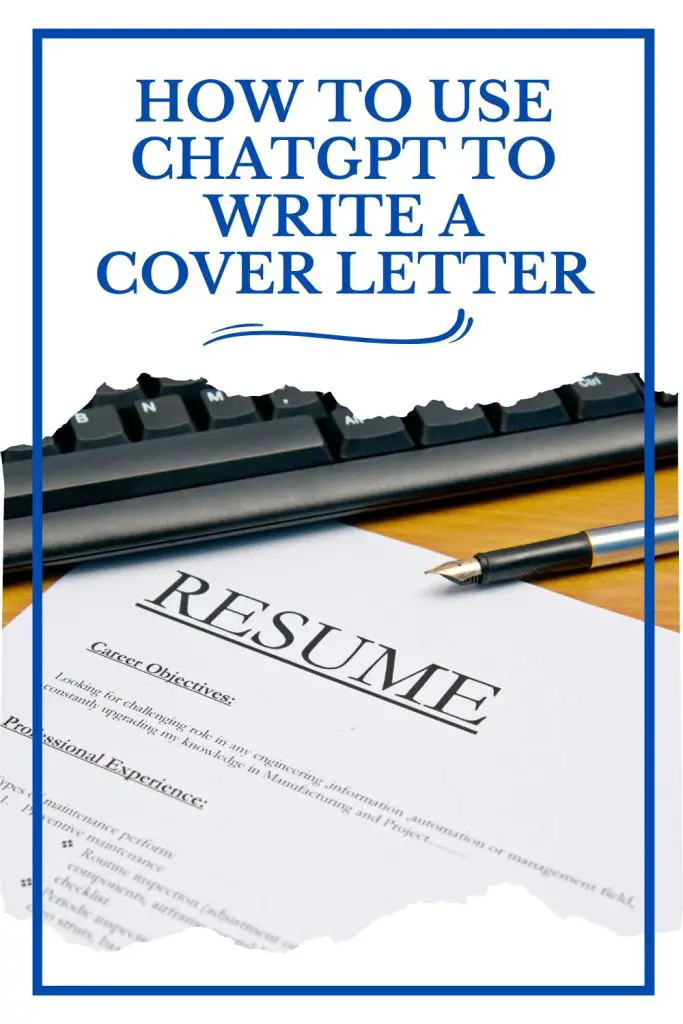 How to Use ChatGPT to Write a Cover Letter